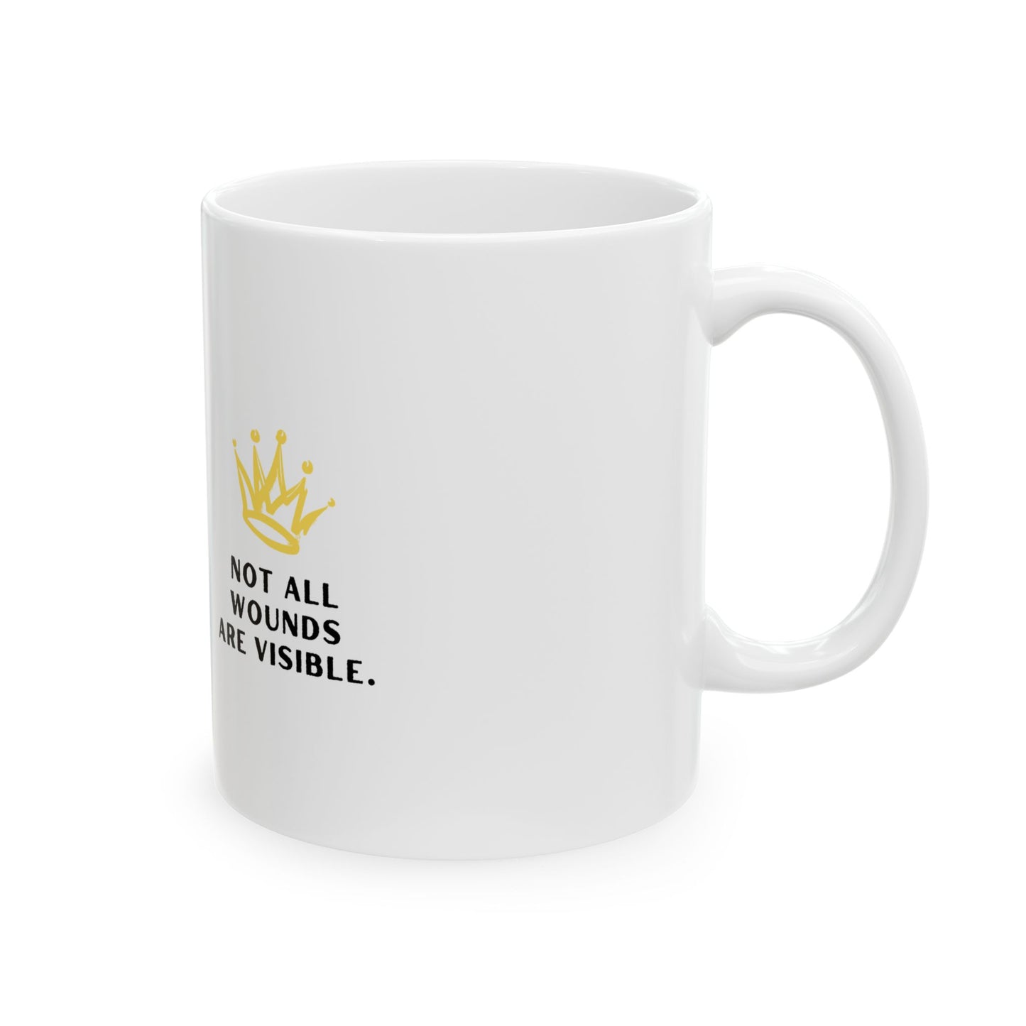 Kambiar Co. Ceramic Mug Not All Wounds Are Visible